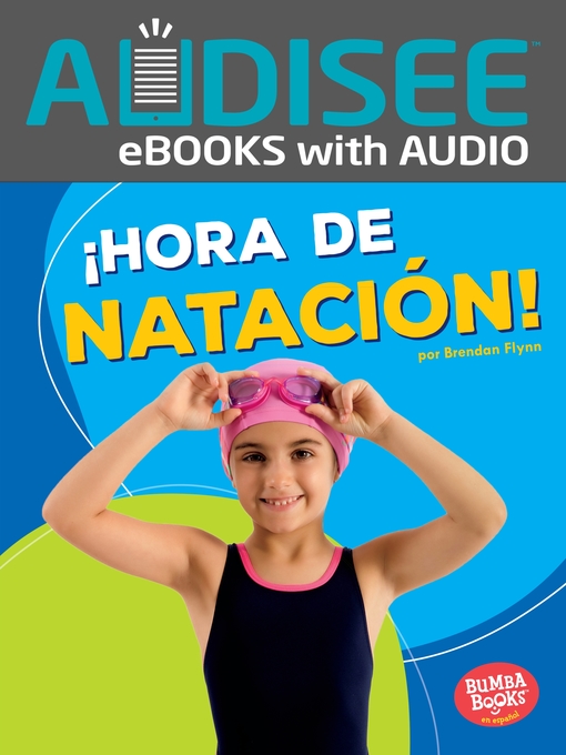 Title details for ¡Hora de natación! (Swimming Time!) by Brendan Flynn - Available